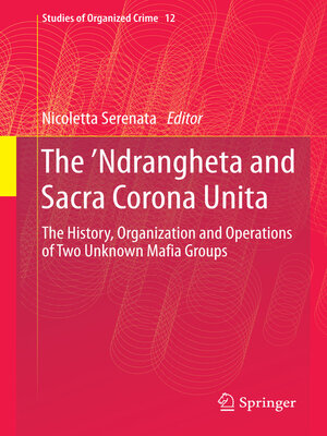 cover image of The 'Ndrangheta and Sacra Corona Unita